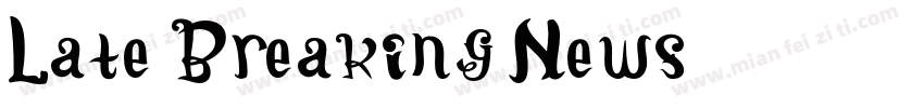 Late Breaking News字体转换